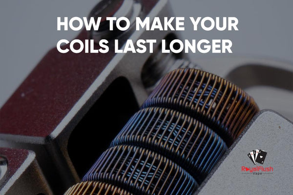 how-to-make-coils-last-longer