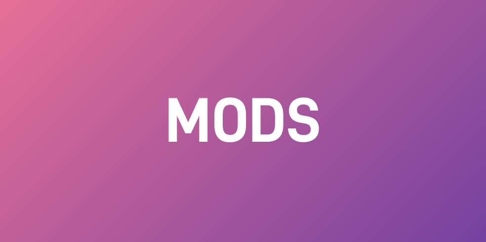 Mods