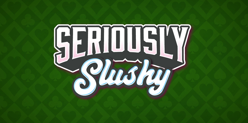 Seriously Slushy