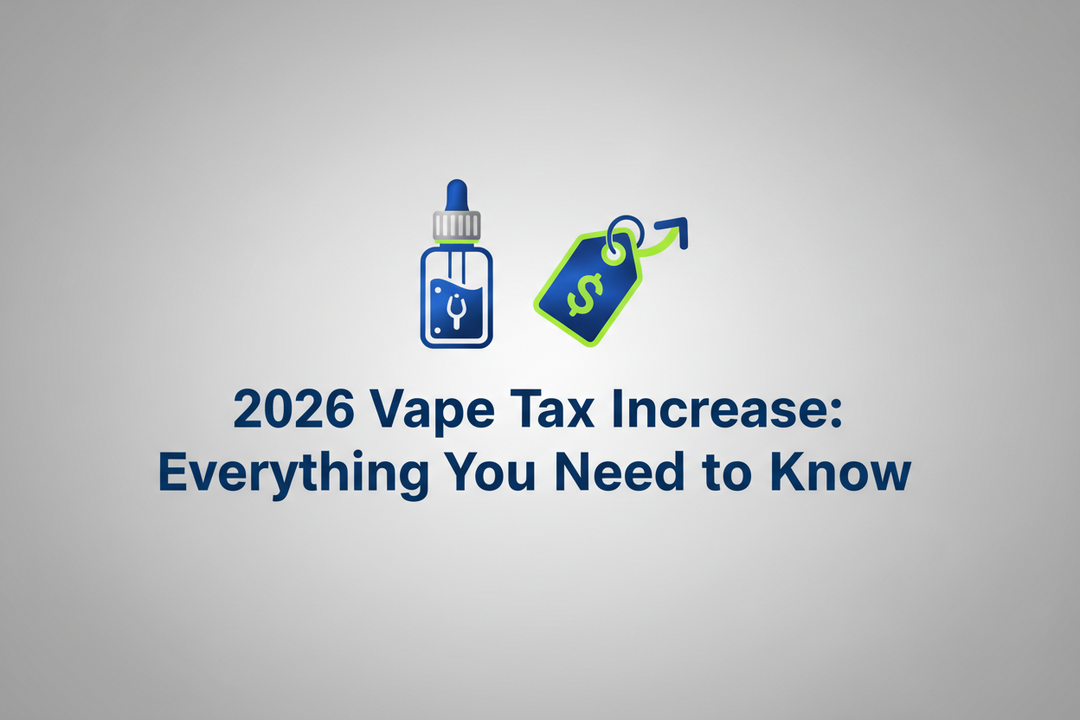 2026 Vape Tax Increase Everything You Need to Know, 10ml, 50ml, 100ml e-liquids, prefilled pods information