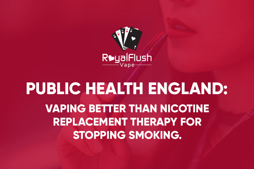 New Evidence From UK Government Vape News Royal Flush Vape UK