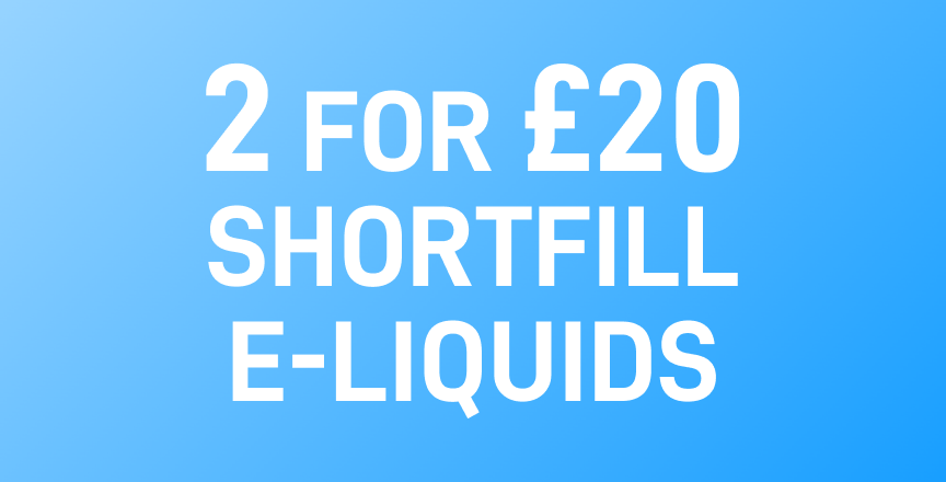 2 for £20 Shortfill E-Liquids