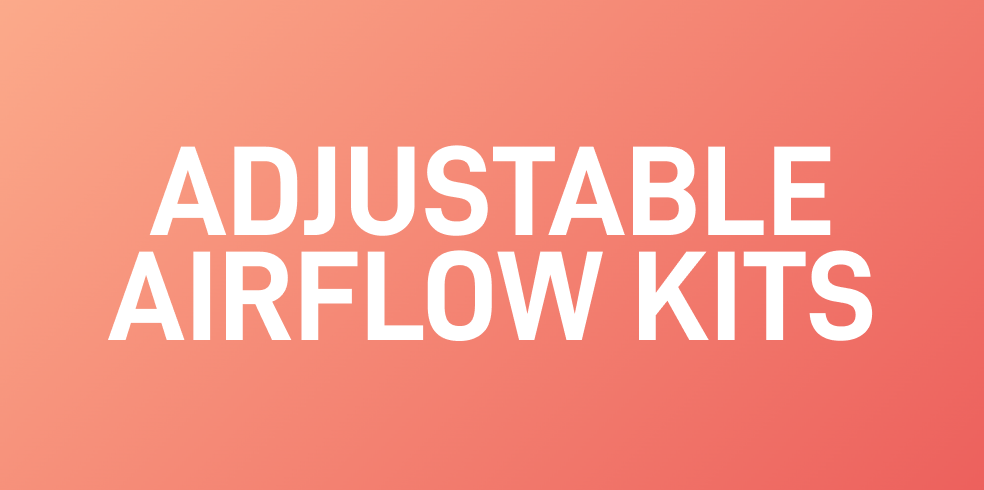 Adjustable Airflow Kits