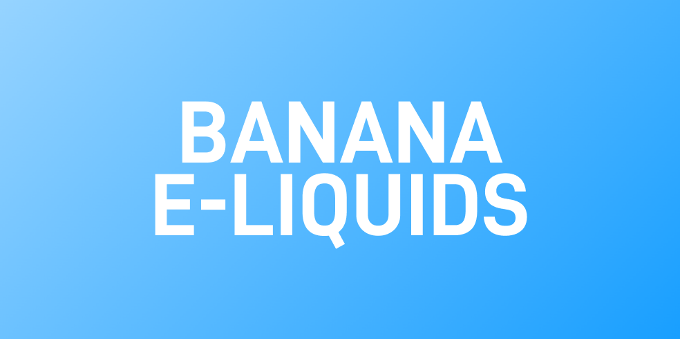 Banana E-Liquids