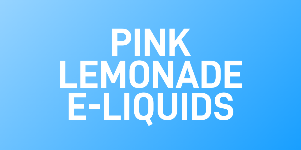 Pink Lemonade E-Liquids