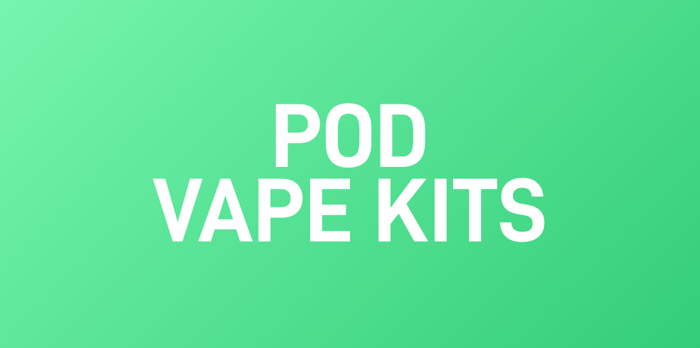 Pod Vape Kits