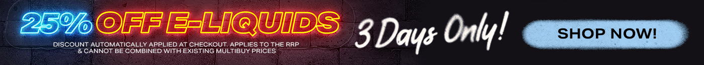 25% off e-liquids