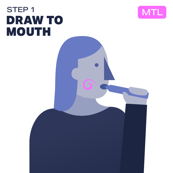 MTL Step 1 – Draw into the mouth